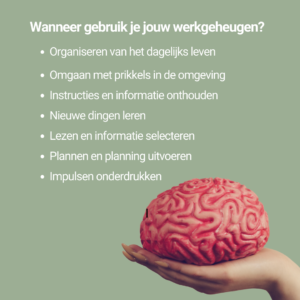 Foto met tips wanneer je je werkgeheugen gebruikt.